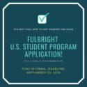 Fulbright U.S. Student Program Grant Internal Deadline Extended